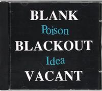 Poison Idea - Blank, Blackout, Vacant