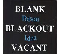 Poison Idea - Blank Blackout Vacant