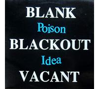Poison Idea - Blank, Blackout, Vacant [Vinilo]