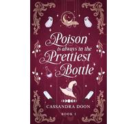 Poison is Always in the Prettiest Bottle