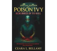 Poison Ivy: Scrubbed in to Kill (Special Edition) (A Poison Ivy Companion)