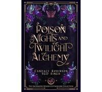 Poison Nights & Twilight Alchemy: A Gothic Cottagecore Romantasy