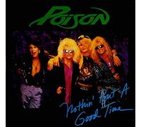 Poison - NOTHIN BUT A GOOD TIME 7 INCH (7" VINYL 45) UK CAPITOL 1988