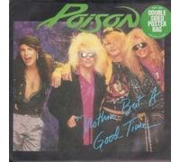 Poison - Nothin' but a good time / Vinyl single [Vinyl-Single 7'']