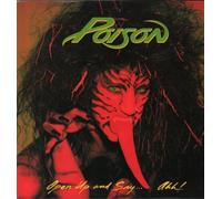 Poison - Open Up And Say...Ahh! - 1st