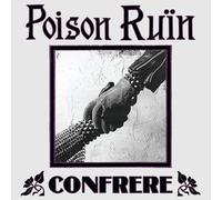 Poison ruin - Confrere [Vinilo]