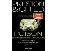 Poison - Schwestern der Vergeltung: Ein neuer Fall für Special Agent Pendergast. Thriller | Action-Thriller mit einem spannenden Mix aus Mystery, Drama und historischen Elementen: 22