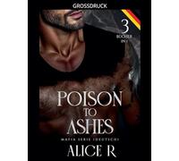 Poison to Ashes: Mafia Serie, 3 Bücher in 1! (Deutsch): 0 (Poison to Ashes (Deutsch))
