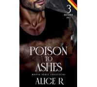 Poison to Ashes: Mafia Serie, 3 Bücher in 1! (Deutsch): 0 (Poison to Ashes (Deutsch))