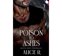 Poison to Ashes Mafia Série (Français): 0 (Poison to Ashes (Français))