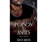Poison to Ashes Mafia Series: 3 Books in One: 0