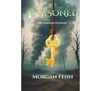 Poisoned: Book Three of the Amiverse Chronicles