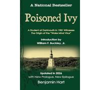 Poisoned Ivy: A Student at Dartmouth in 1981 Witnesses The Origin of the “Woke Mind Virus”