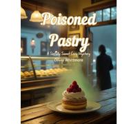 Poisoned Pastry: A Sinfully Sweet Cozy Mystery
