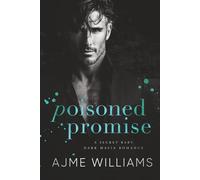 Poisoned Promise: A Secret Baby Dark Mafia Romance (Mafia Lords of Sin)