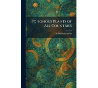 Poisonous Plants of All Countries
