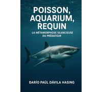 Poisson, Aquarium, Requin «La Métamorphose Silencieuse du Prédateur»