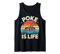 Poke Is Life Raw Fish Food Lover Cravings |- Camiseta sin Mangas
