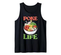 Poke Is Life Raw Fish Food Lover Cravings Camiseta sin Mangas