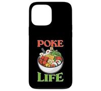 Poke Is Life Raw Fish Food Lover Cravings Carcasa para iPhone 13 Pro MAX