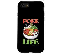 Poke Is Life Raw Fish Food Lover Cravings Carcasa para iPhone SE (2020) / 7/8