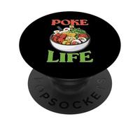 Poke Is Life Raw Fish Food Lover Cravings PopSockets PopGrip Adhesivo