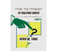 Poke the Problem of Diagonal Walks: A Math Problem for School Aged Children, with Guidance