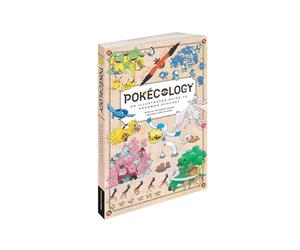 Pokecology An Illustrated Guide to Pokemon Ecology: An illustrated guide to pokémon ecology (Pokemon Pikachu Press)