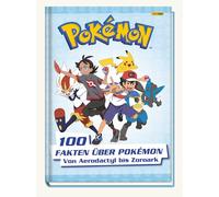 Pokémon: 100 Fakten über Pokémon - von Aerodactyl bis Zoroark