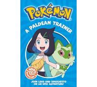 Pokémon: A Paldean Trainer Chapter Book: An illustrated chapter book featuring an adventure from the brand new series of Pokémon, for fans aged 6 and up!