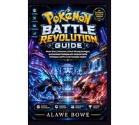 Pokémon Battle Revolution Guide: Master Every Colosseum, Unlock Winning Strategies, and Dominate Pokétopia with Advanced Battle Techniques and Pro-Level Gameplay Insights