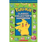 Pokemon: Classic Collector's Handbook: Official Guide to the First 151 Pokémon