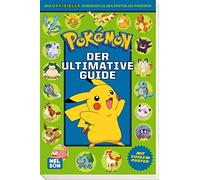 Pokémon: Der ultimative Guide: Das offizielle Handbuch zu den ersten 151 Pokémon | Mit coolem Poster