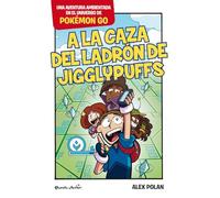 Pokémon GO. A la caza del ladrón de Jigglypuffs