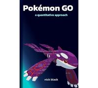 Pokémon GO: A Quantitative Approach