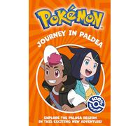 Pokémon: Journey in Paldea Chapter Book: A 2025 adventure story based on the brand new series of Pokémon, perfect for children aged 6, 7, 8, 9 and up!