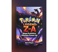 Pokémon legend:Z-A game guard: Mega Evolution:Ultimate Power-Up, Super Transformation, Peak Evolution, or Mega Boost.