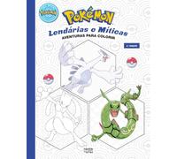 Pokémon: Lendárias e Míticas Aventuras para Colorir