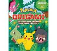 Pokémon Origami: Fold Your Own Pokémon from Kanto to Paldea: One Pokémon from Every Region!: 3