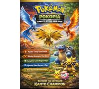 POKÉMON POKOPIA: COMPLETE OFFICIAL GUIDE