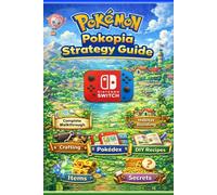 Pokémon Pokopia Strategy Guide :Complete Walkthrough, Habitat Building, Crafting, Pokédex, Multiplayer, DIY Recipes, Items, and Secrets
