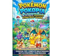 Pokemon Pokopia The Ultimate Unofficial Strategy Guide & Walkthrough