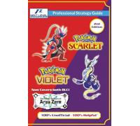 Pokemon Scarlet and Violet Strategy Guide Book (2nd Edition - Full Color): 100% Unofficial - 100% Helpful Walkthrough