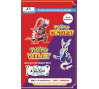 Pokemon Scarlet and Violet Strategy Guide Book (2nd Edition - Full Color Premium Hardback): 100% Unofficial - 100% Helpful Walkthrough