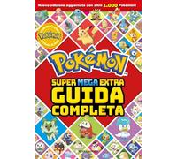 Pokémon. Super mega extra guida completa (Licenze)