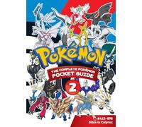 Pokémon: The Complete Pokémon Pocket Guide, Vol. 2: Volume 2 (POKEMON COMP POKEMON POCKET GUIDE SC)