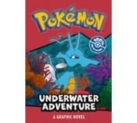Pokemon: Underwater Adventure Graphic Novel