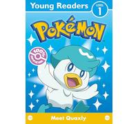 Pokémon Young Readers Level 1: Meet Quaxly: Dive into reading with this short storybook from Pokémon Horizons: The Series, perfect for young children and reluctant readers