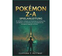Pokémon Z-A Spielanleitung: Ihr ultimativer Leitfaden zur Erkundung von Lumiose City, zum Meistern von Schlachten und zum Aufdecken der verborgenen Legenden von Kalos