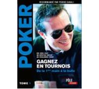 Poker - Gagnez En Tournois : De La Première Main À La Bulle (ebook)